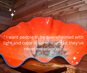 dale chihuly quote