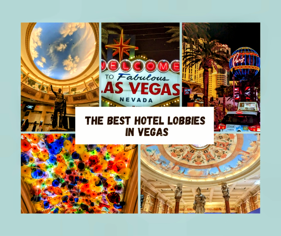 best hotel lobbies in Vegas